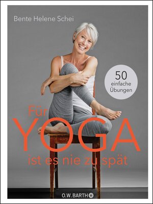 cover image of Für Yoga ist es nie zu spät